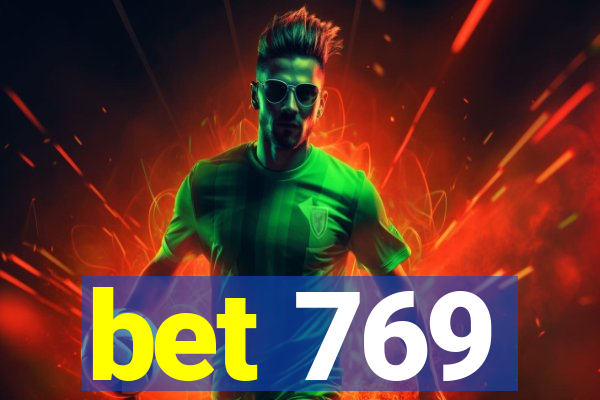 bet 769